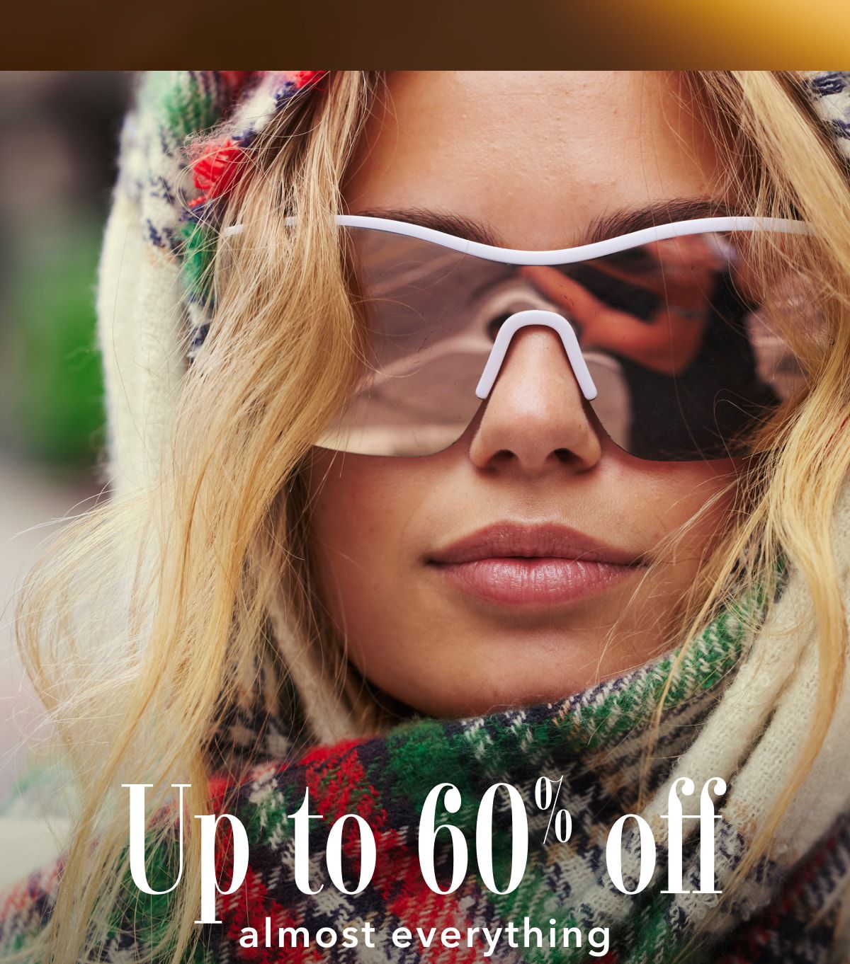 Up to 60% off almost everything