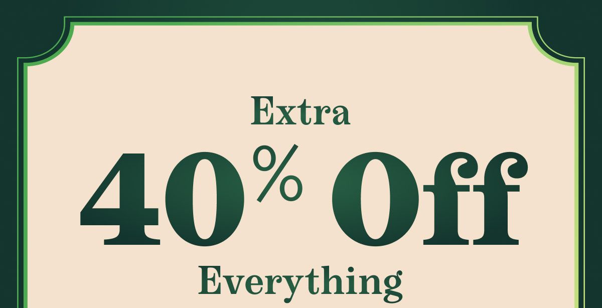 Extra 40% Off Everything