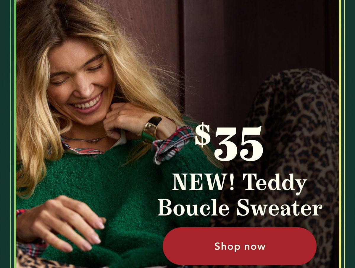 $35 NEW! Teddy Boucle Sweater | Shop now