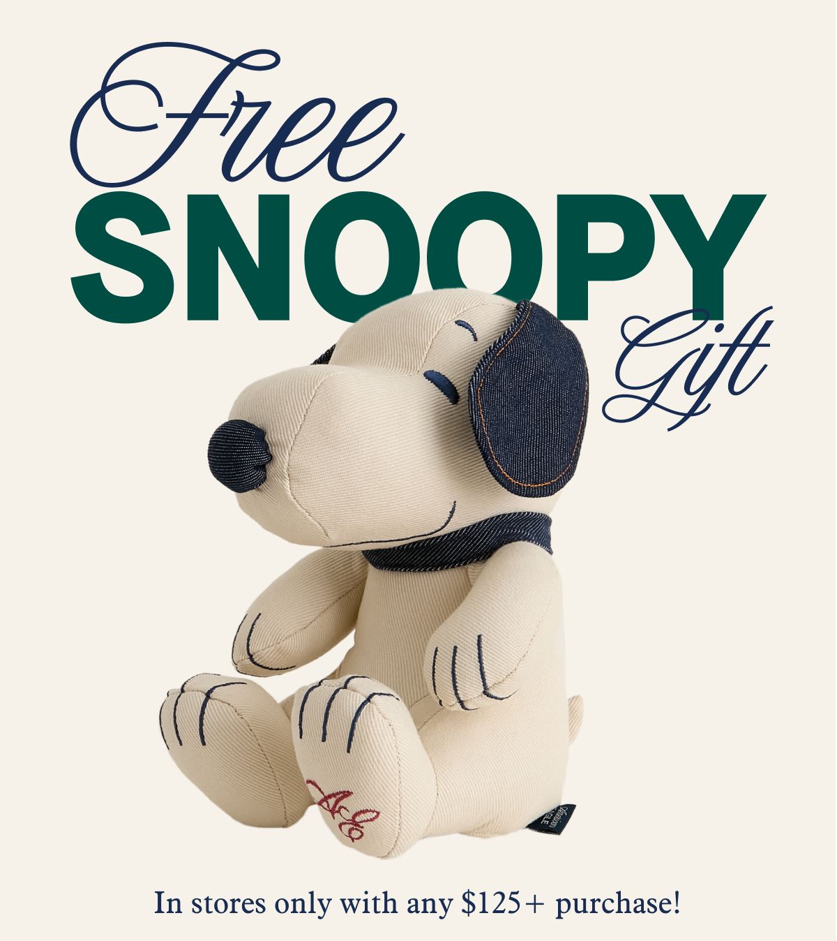 Free Snoopy Gift | In stores only with any $125+ purchase!