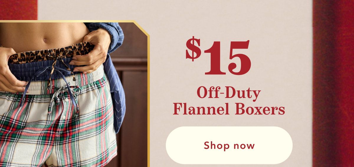 $15 Off-Duty Flannel Boxers Shop now