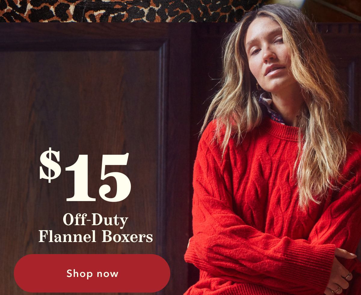$15 Off-Duty Flannel Boxers | Shop now