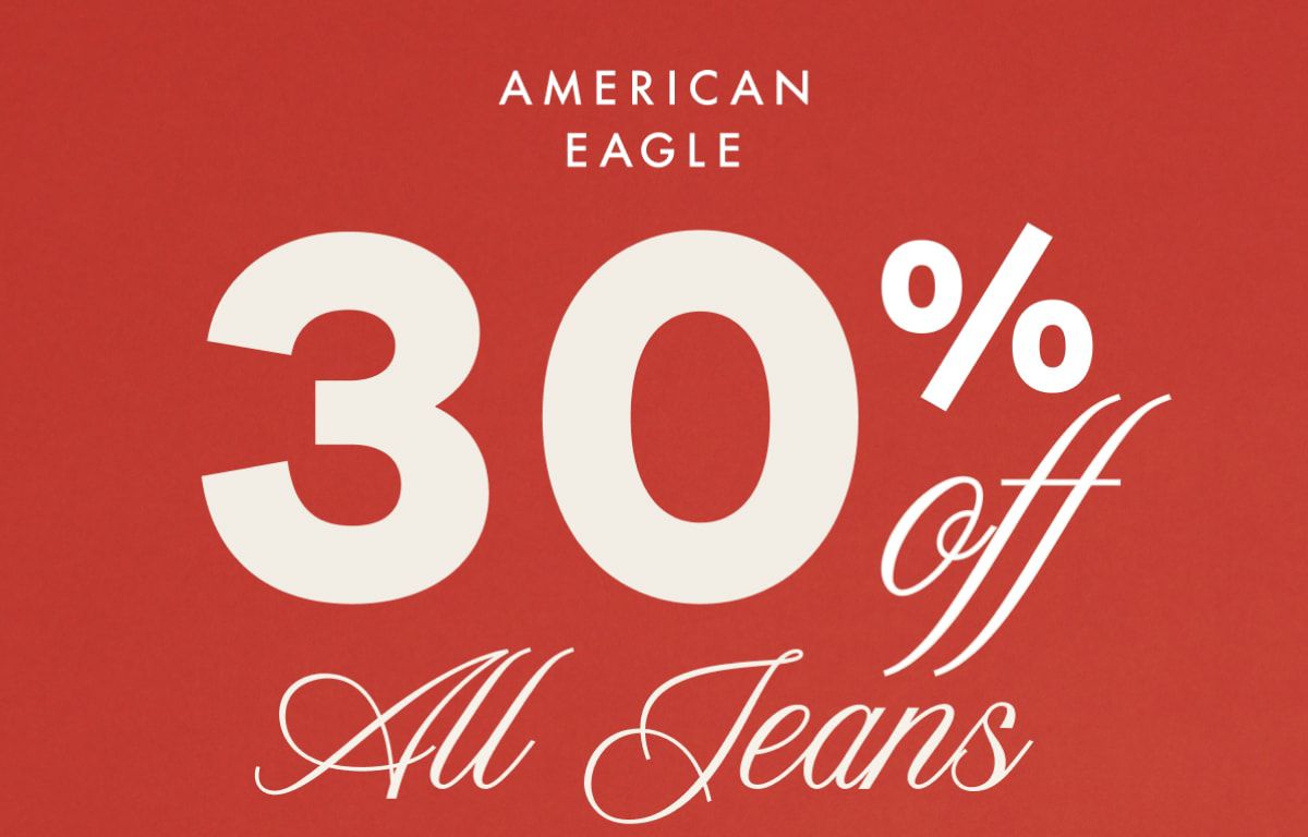 AMERICAN EAGLE 30% off All Jeans