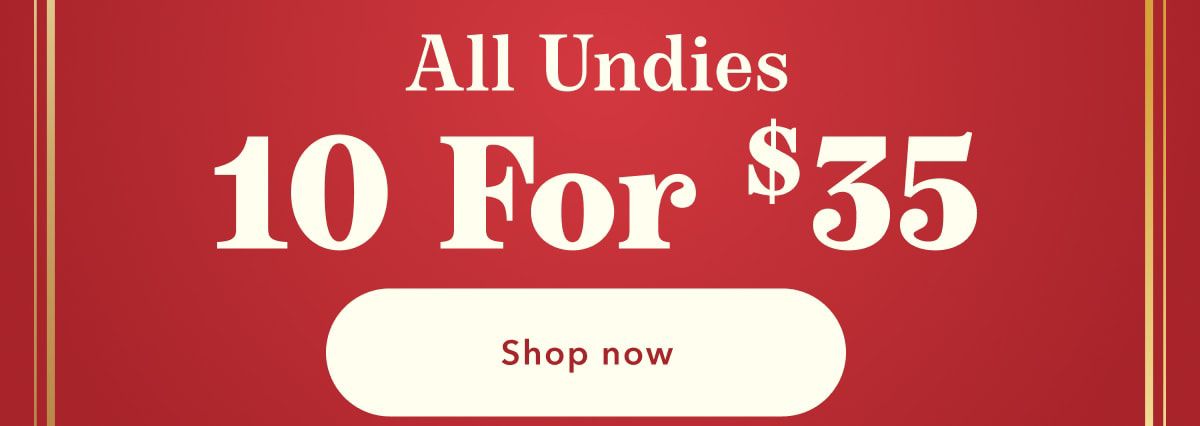 All Undies 10 For $35 | Shop now