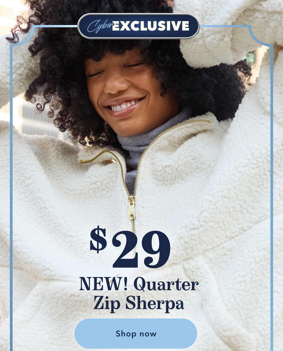 Cyber EXCLUSIVE | $29 NEW! Quarter Zip Sherpa | Shop now