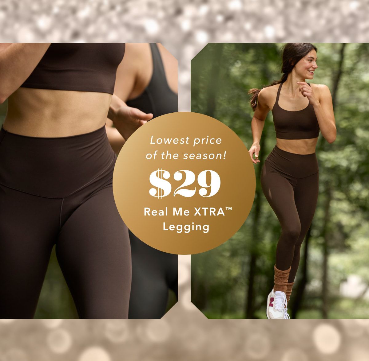 Lowest price of the season! $29 Real Me XTRA Legging