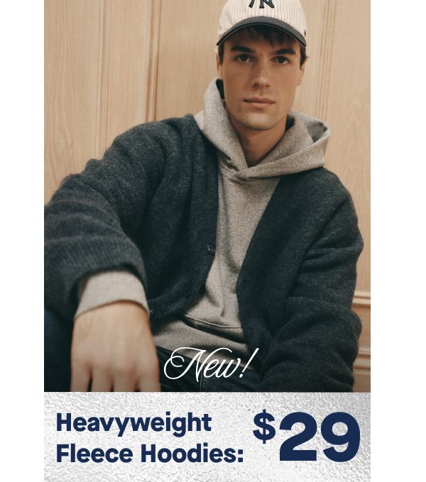 New! Heavyweight Fleece Hoodies: $29