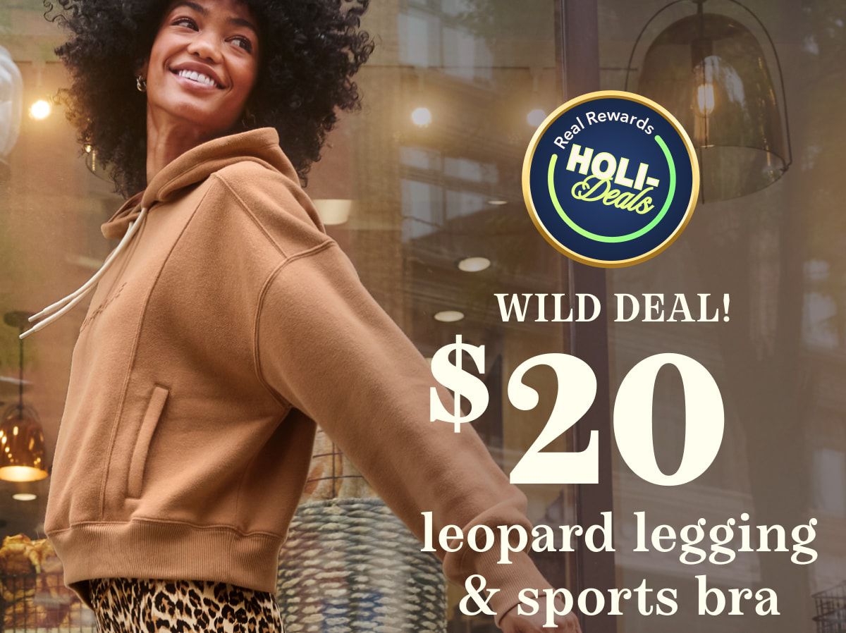 Real Rewards HOLI-Deals | WILD DEAL! $20 leopard legging & sports bra