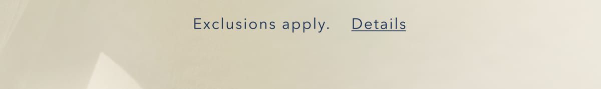 Exclusions apply. Details