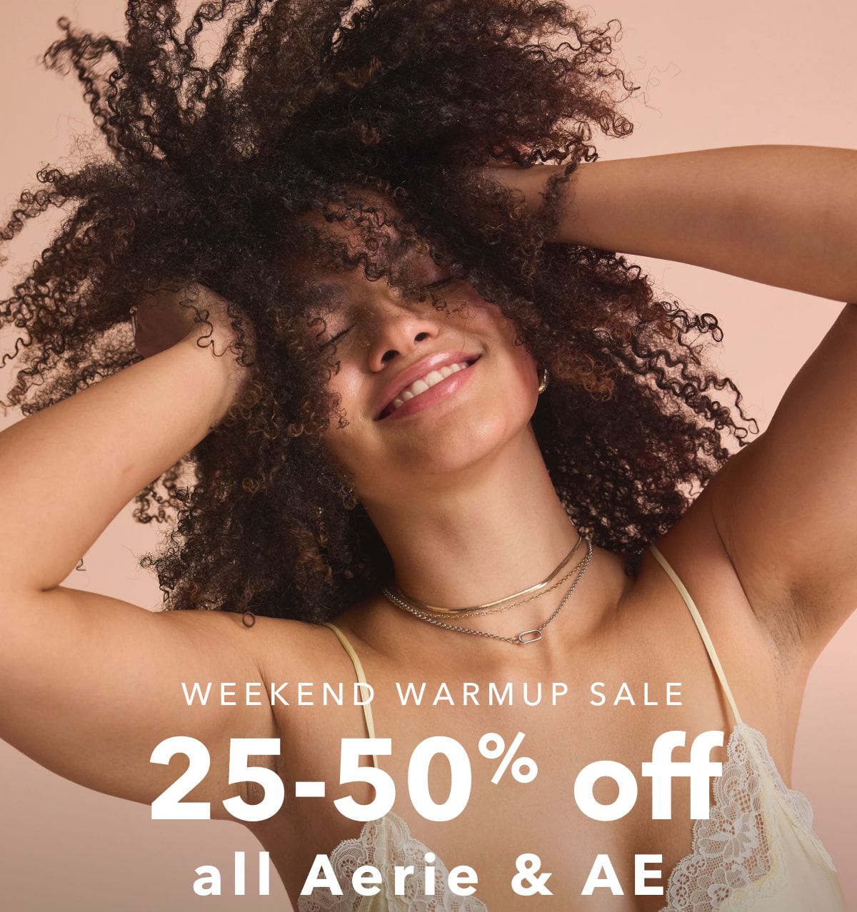 WEEKEND WARMUP SALE | 25-50% off all Aerie & AE