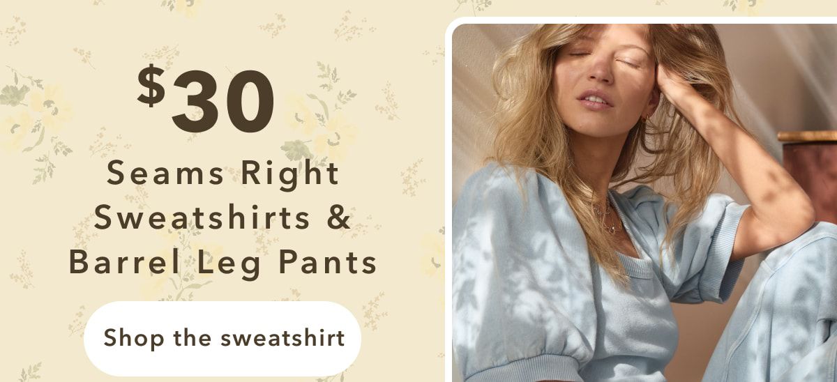 $30 Seams Right Sweatshirts & Barrel Leg Pants | Shop the sweatshirt