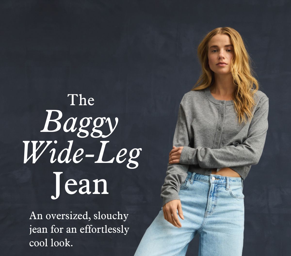 The Baggy Wide-Leg Jean | An oversized, slouchy jean for an effortlessly cool look.