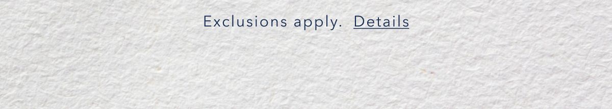 Exclusions apply. Details