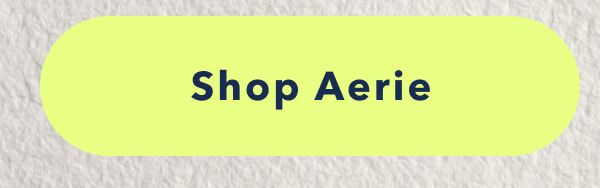 Shop Aerie