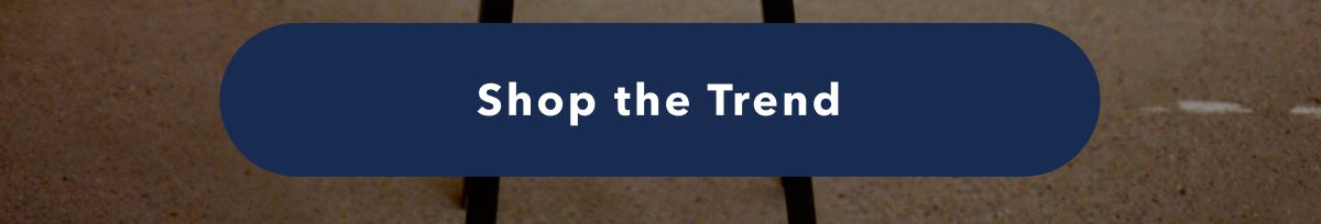 Shop the Trend