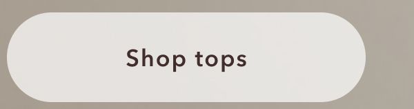 Shop tops