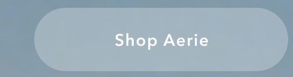 Shop Aerie