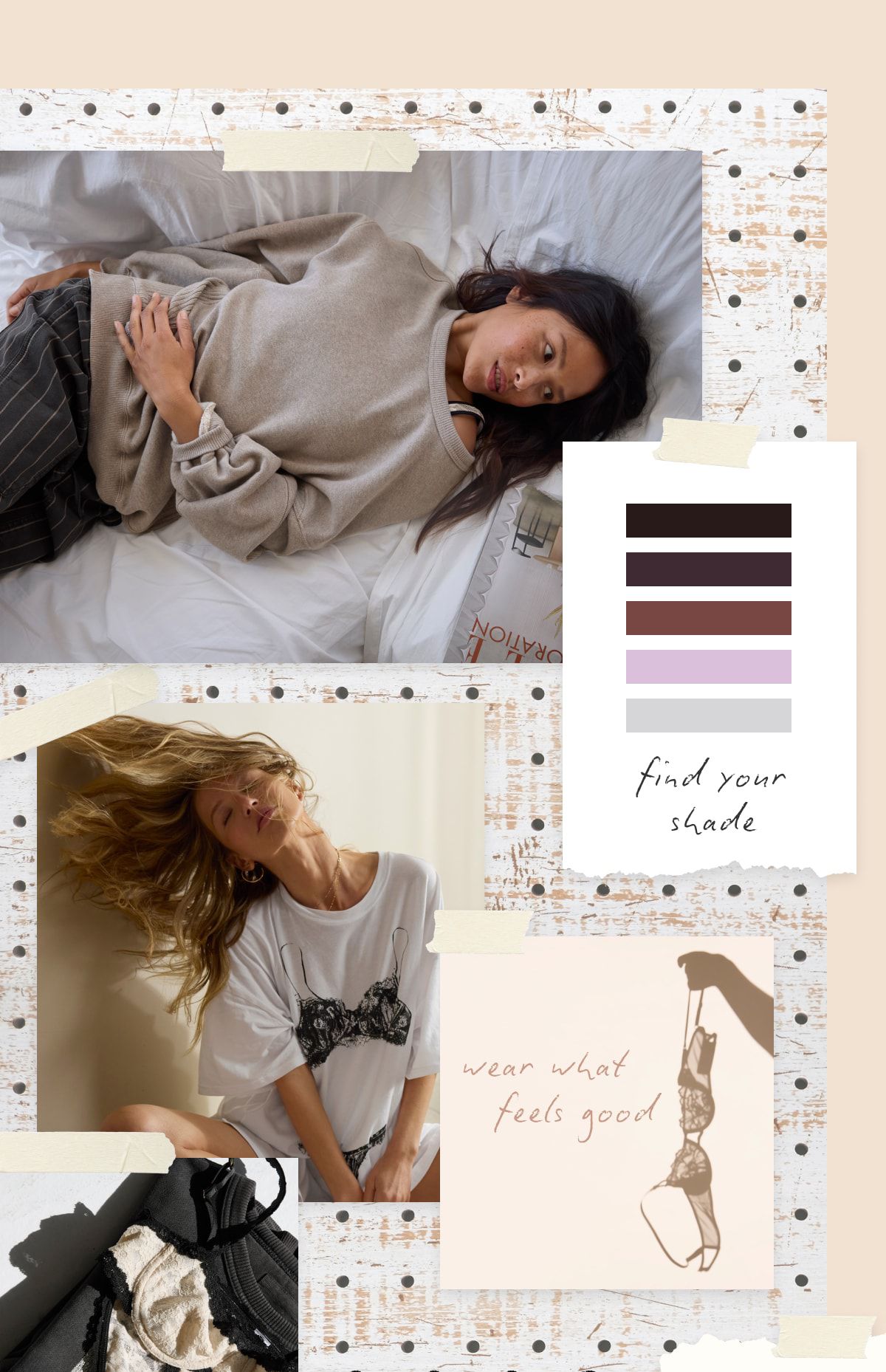 find your shade | wear what feels good