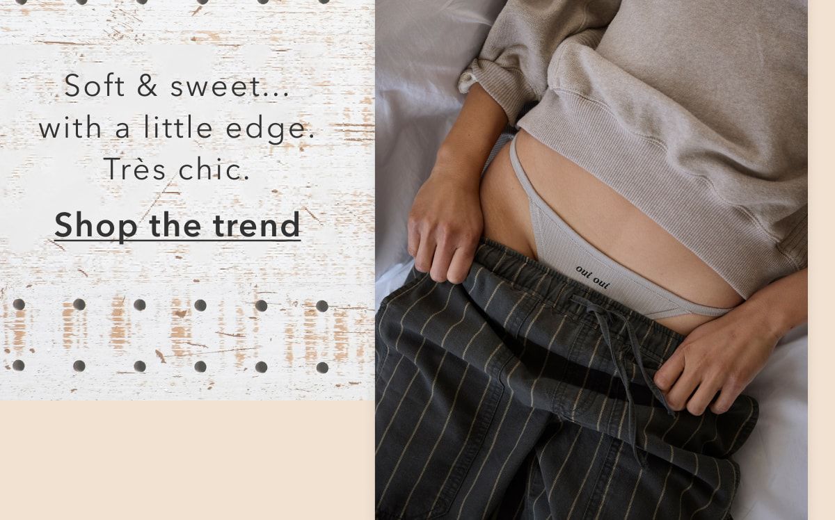 Soft & sweet... with a little edge. Tres chic. Shop the trend