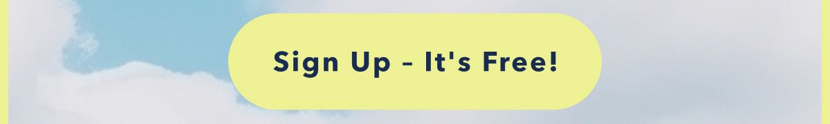 Sign Up - It's Free!
