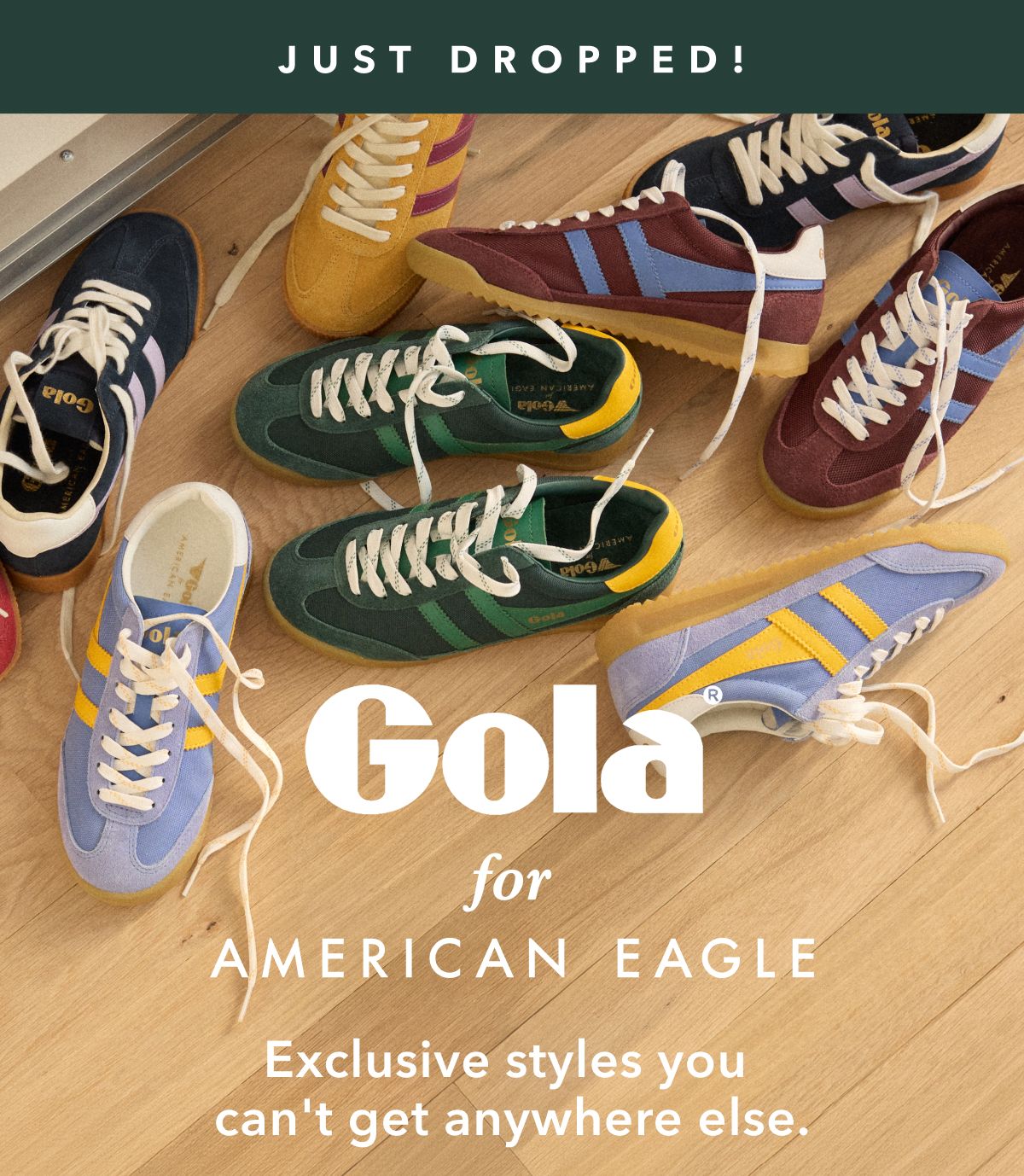 Just Dropped! Gola for American Eagle | Exclusive styles you can't get anywhere else.