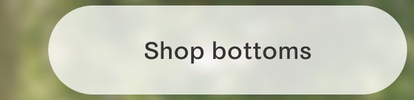 Shop bottoms