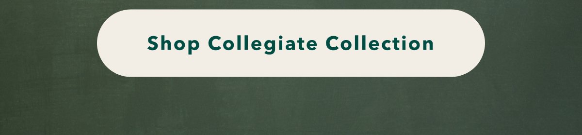 Shop Collegiate Collection