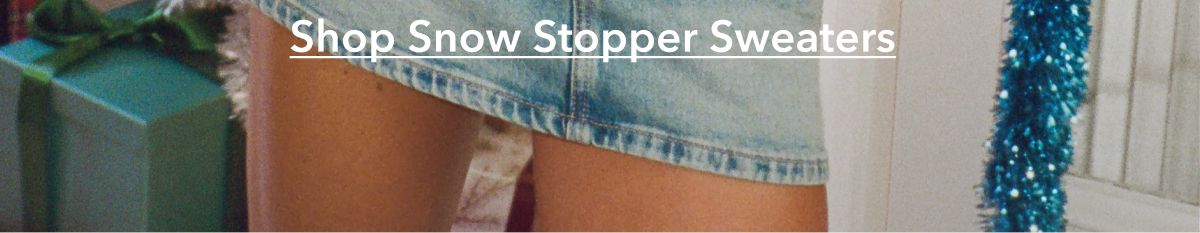 Shop Snow Stopper Sweaters