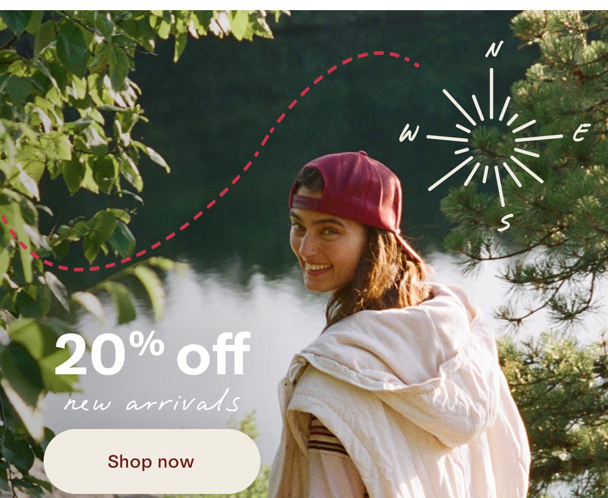 20% off new arrivals | Shop now