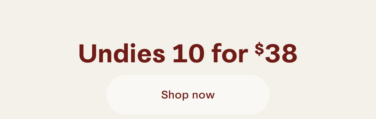 Undies 10 for $38
