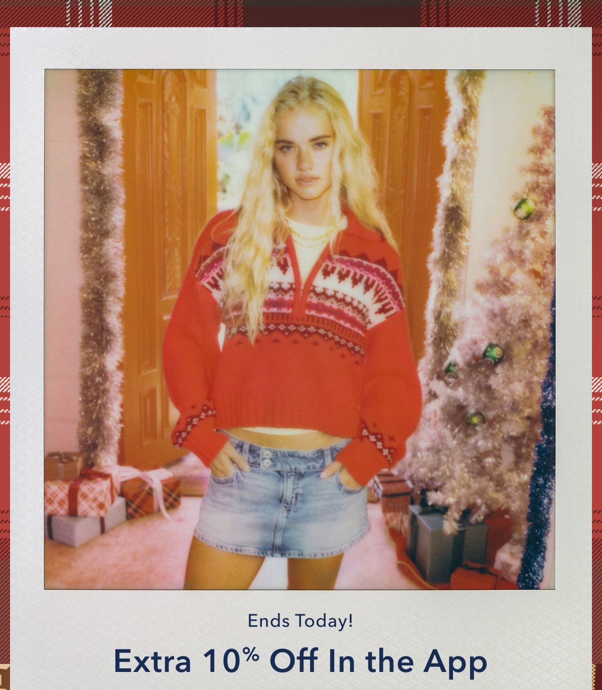 Ends Today! Extra 10% Off In The App