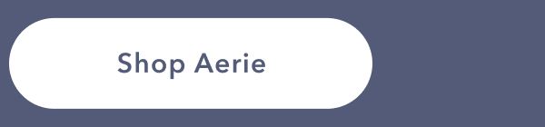 Shop Aerie