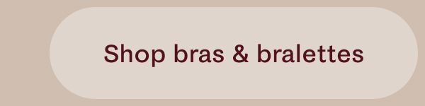 Shop bras & braletes