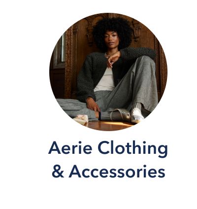 Aerie Clothing & Accessories