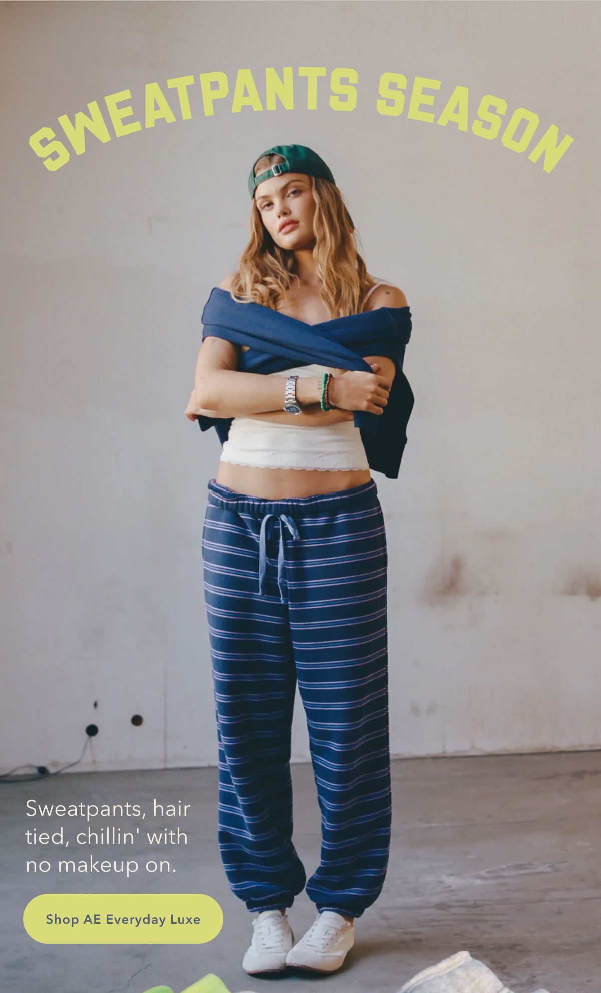 Sweatpants Season | Sweatpants, hair tied, chillin' with no makeup on. | Shop AE Everyday Luxe