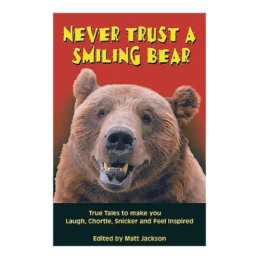 Never Trust A Smiling Bear Outdoor Humour Book