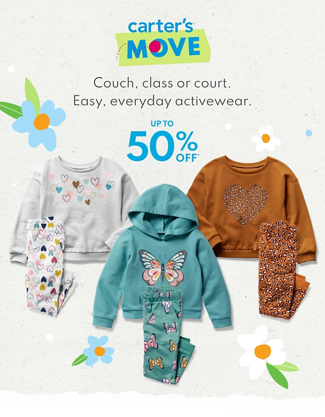 carter's MOVE | Couch, class or court. Easy, everyday activewear. | UP TO 50% OFF*