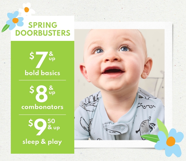 SPRING DOORBUSTERS | $7 & up bold basics | $8 & up combonators | $9.50 & up sleep & play