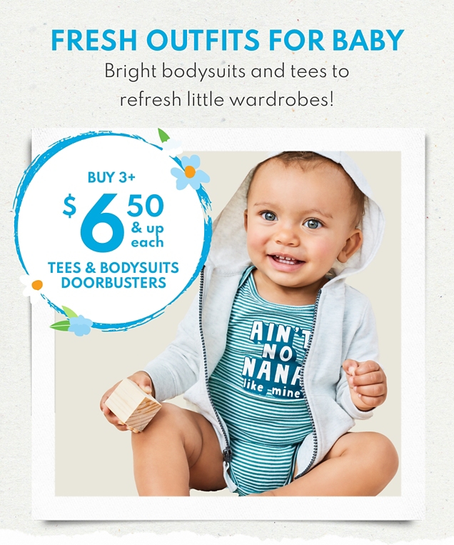 FRESH OUTFITS FOR BABY | Bright bodysuits and tees to refresh little wardrobes! | BUY 3+ $6.50 & up each | TEES & BODYSUITS DOORBUSTER