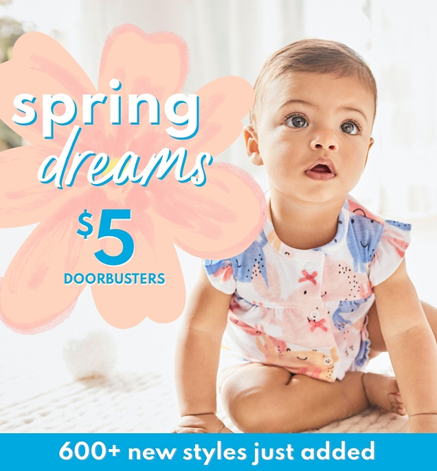 spring dreams $5.50 & up DOORBUSTER 600+ new styles just added