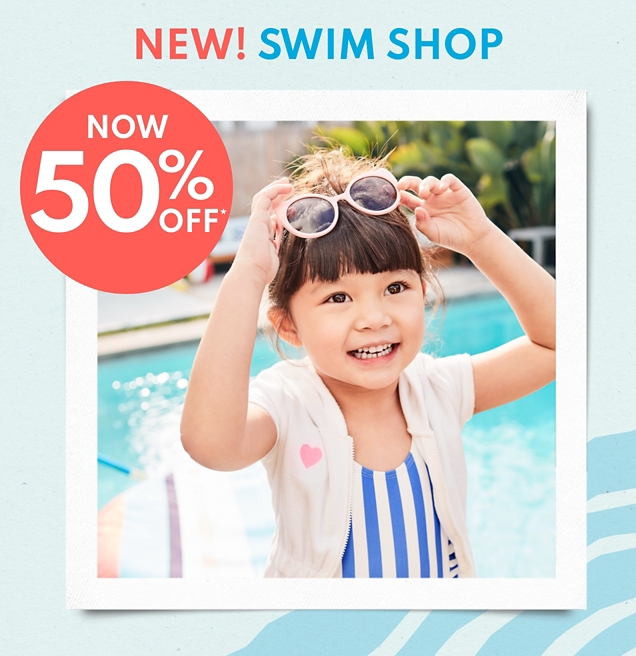 NEW! SWIM SHOP NOW 50% OFF* 