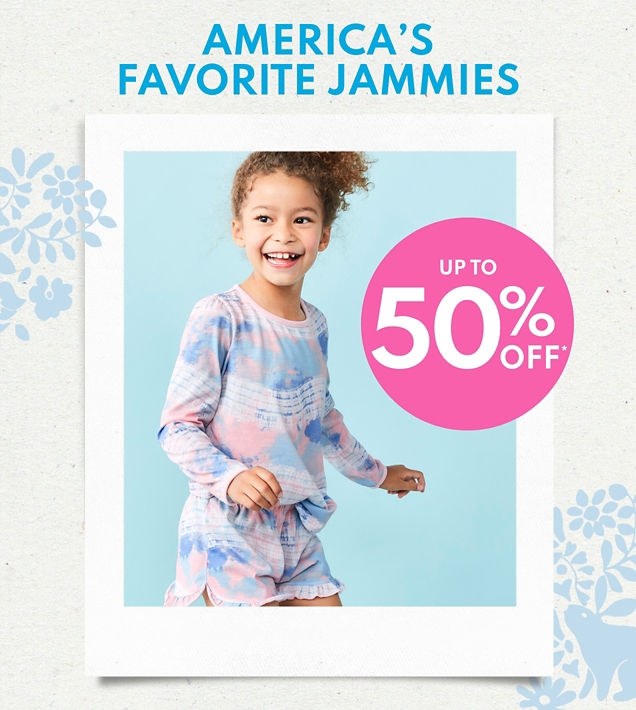 AMERICA'S FAVORITE JAMMIES | UP TO 50% OFF* 