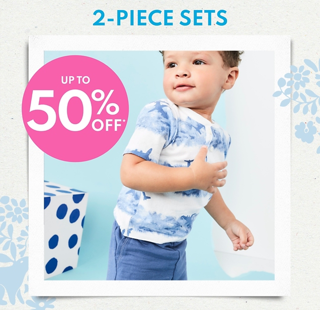 2-PIECE SETS | UP TO 50% OFF*
