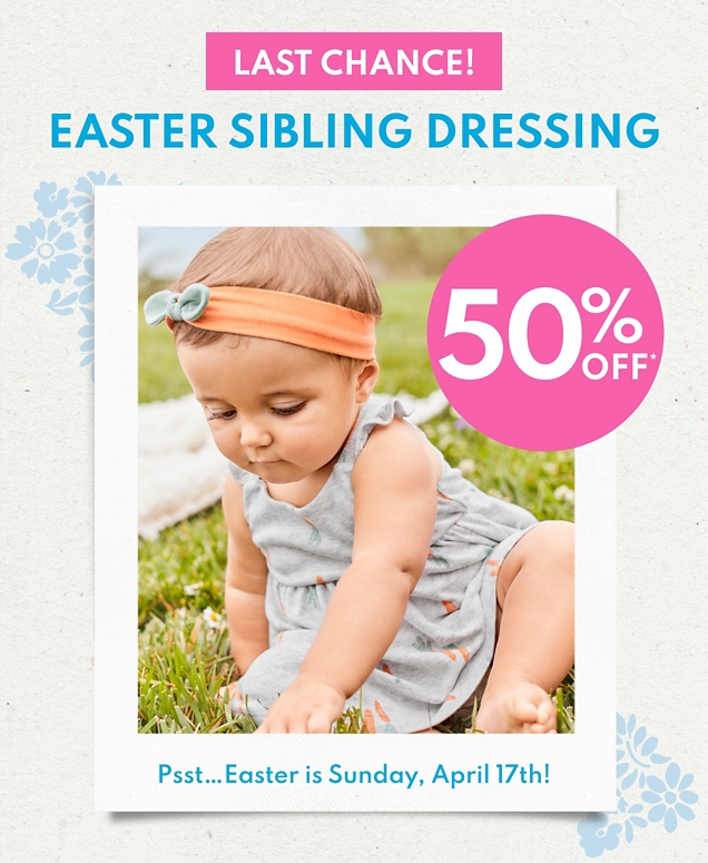 LAST CHANCE! | EASTER SIBLING DRESSING | 50% OFF* | Psst...Easter is Sunday, April 17th! 