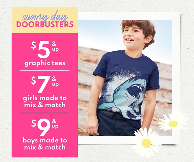 sunny day DOORBUSTERS | $5 & up graphic tees | $7 & up girls made to mix & match | $9 & up boys made to mix & match 