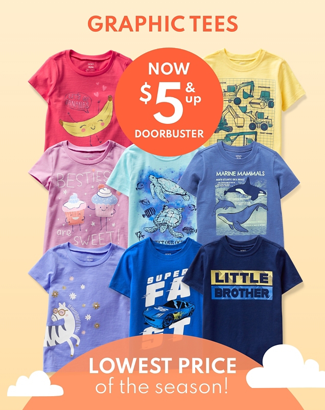GRAPHIC TEES | NOW $5 & up DOORBUSTER | LOWEST PRICE of the season! 
