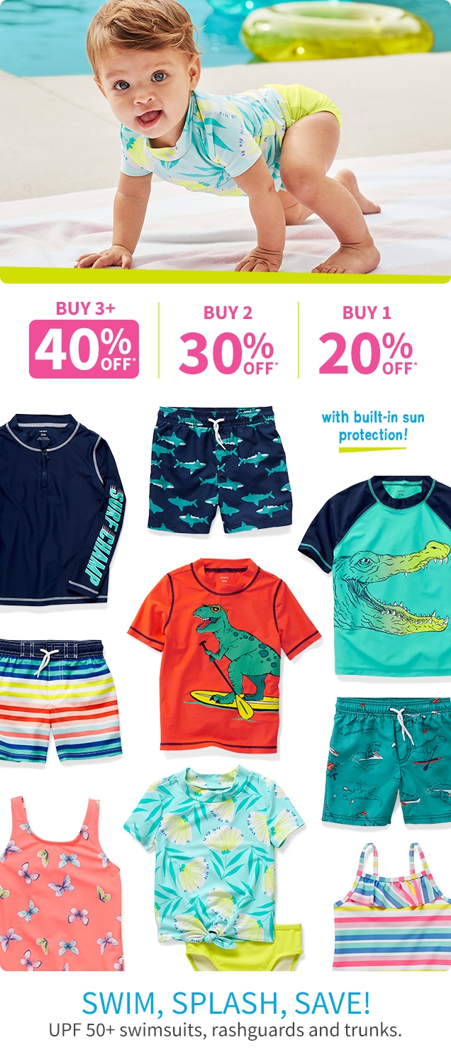 BUY 3+ 40% OFF* | BUY 2 30% OFF* | BUY 1 20% OFF* | with built-in sun protection | SWIM, SPLASH, SAVE! | UPF 50+ swimsuits, rashguards and trunks.