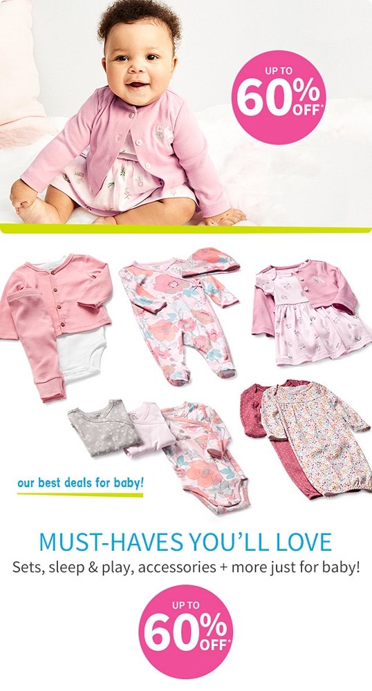 UP TO 60% OFF* | our best deals for baby! | MUST-HAVES YOU'LL LOVE | Sets, sleep & play, accessories + more just for baby! | UP TO 60% OFF*
