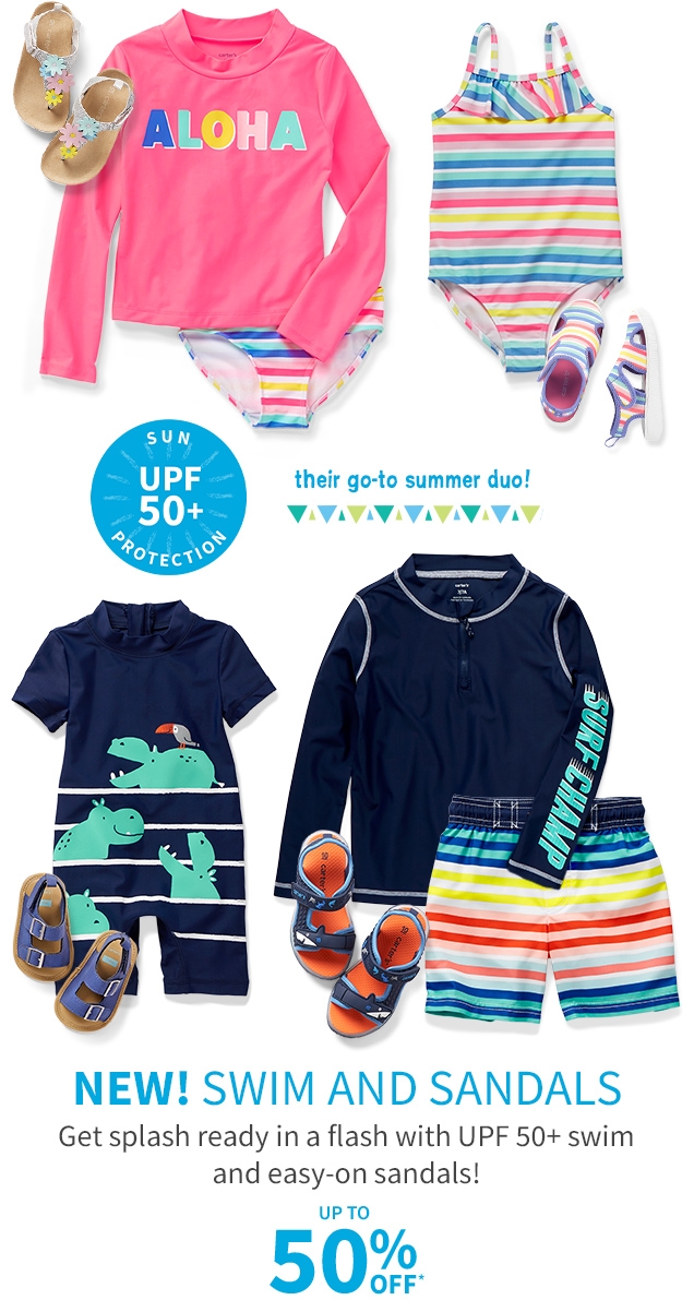 their go-to summer duo! | SUN UPF 50+ PROTECTION | NEW! SWIM AND SANDALS | Get splash ready in a flash with UPF 50+ swim and easy-on sandals! | UP TO 50% OFF* 