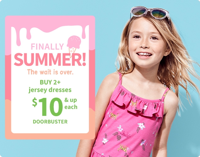 FINALLY SUMMER! | The wait is over. | BUY 2+ jersey dresses | $10 & up each | DOORBUSTER